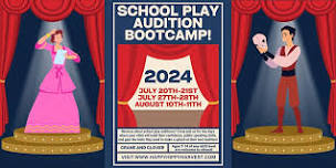 School Play Audition Bootcamp! - July 27th and 28th