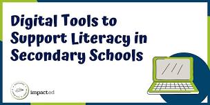 Digital Tools to support Literacy in Secondary Schools (Nelson)