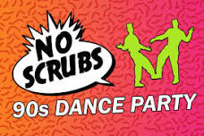 No Scrubs: 90s Dance Party — The Signal