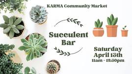 Succulent Bar Make and Take Event