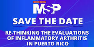 Re-Thinking the Evaluations of  Inflammatory Arthritis in Puerto Rico