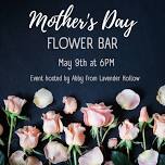 Mother's Day Flower Bar