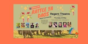 Rattle Ya Dags Stand-Up Comedy