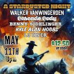 A Stardusted Night Feat. Walker VanWingerden, Cascade Cody, Benny Sidelinger, Kyle Alan Hobbs, and LG Olver – Sat. May 11, 2024 @ 8 pm – Conway Muse