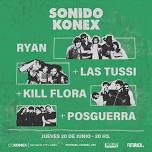 Ryan, Las Tussi, Kill Flora y Posguerra en el Konex