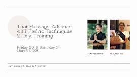 Thai Massage Advance with Fabric techniques : 2 Day Training