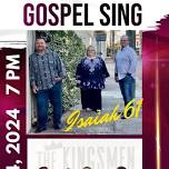 Gospel Sing featuring Isaiah 61 and The Kingsmen