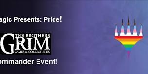 Brothers Grim MtG Commander Event: Celebrate Pride Month!