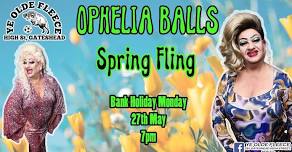 Ophelia Balls Spring Fling