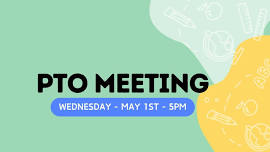 May PTO Meeting