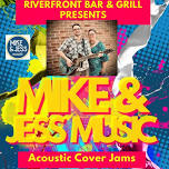 Mike and Jess Music live at Riverfront Bar & Grill!!!