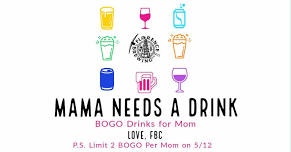 BOGO Drinks for Moms on Mother's Day