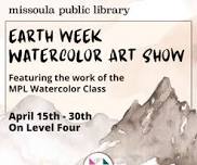 Missoula Public Library: Watercolor Class Art Show