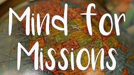 Sunday Morning Series: Mind for Missions