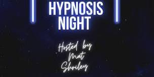 Hypnosis Night with Matt Shirley