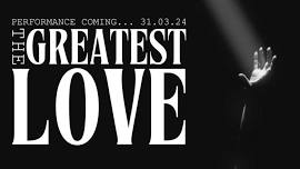 Easter Sunday: The Greatest Love