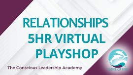 Relationships 5hr Virtual Playshop