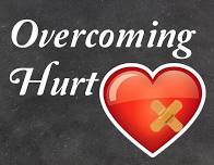 Overcoming Hurt