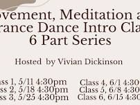 Movement, Meditation and Trance Dance Intro Class 6 Part