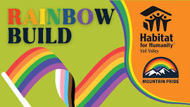 Rainbow Build with Habitat for Humanity Vail Valley