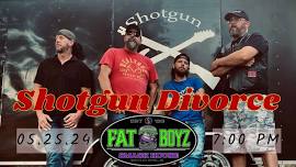 Shotgun Divorce @ Fat Boyz!