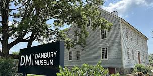 Guided Tours of 4 Danbury Museum Historic Buildings on our Main St Campus!