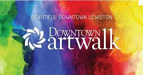 Downtown Artwalk (FRIDAY) — Beautiful Downtown Lewiston