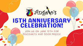 Angelo's 15th Anniversary Celebration!