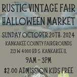 Rustic Vintage Fair Kankakee Halloween Market - Eventeny