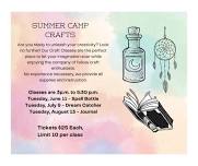 Summer Camp Crafts-June Spell Jar/July Dream Catcher/August Journal making