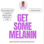 Get Some Melanin  ,