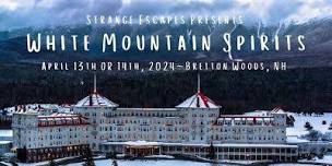 Strange Escapes Presents  White Mountain Spirits,