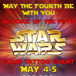 May the 4th & Revenge of the 5th Flash Tattoo Event