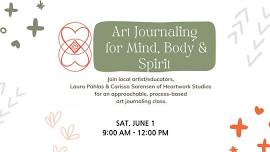 Art Journaling for Mind, Body, & Spirit Workshop