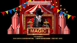 MAGIC SHOW June 08 @LakeView Party Hall @ 7 PM in Chetpet ECO PARK Promoted by Marlen Mahal