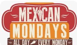 Mexican Monday All Day