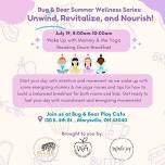 Bug & Bear Play Cafe Summer Wellness Series:  Wake Up with Mommy & Me Yoga + Breaking Down Breakfast