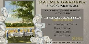 Kalmia Gardens Annual Oyster Roast Fundraiser