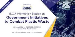 ECCP Information Session on Government Initiatives to Combat Plastic Waste