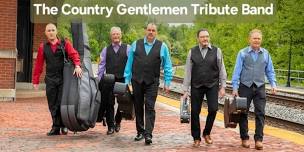 The Country Gentlemen Tribute Band Live in Concert at the Island Theatre