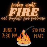 Friday Night Fire Spaghetti Feed Fundraiser