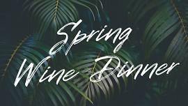 Quarterly Wine Dinner: Spring Paradise