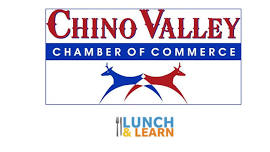 Chino Valley Chamber of Commerce Lunch & Learn