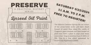 Preserve: A Practical History Series - Linseed Oil Paint