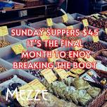 BREAKING THE BOOT: Sunday Supper @ Mezze Bistro + Bar