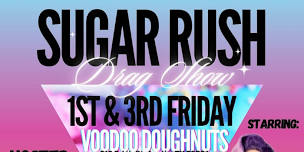 Voodoo Doughnut’s SUGAR RUSH DRAG SHOW