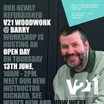 V21 Woodwork @ Barry OPEN DAY. Making Things Better.