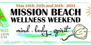 Mission Beach Wellness Weekend Registrations!