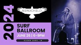 BIRDCHILD | SURF BALLROOM