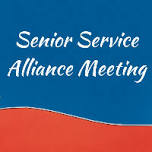 Senior Services Alliance Meeting